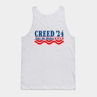 Creed 24 Take Me Higher Creed For President 2024 Tank Top